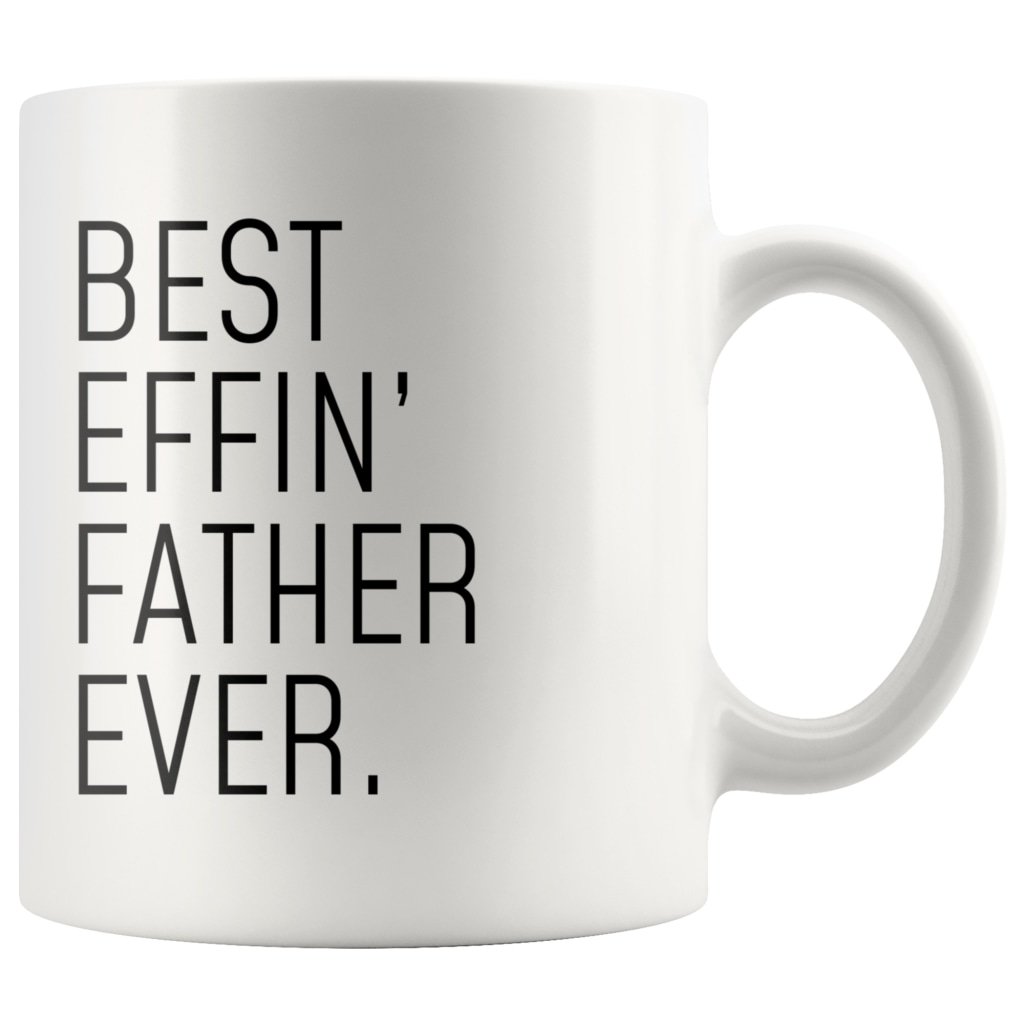 Funny Father Gift: Best Effin' Father Ever. Coffee Mug 11oz — photo 3