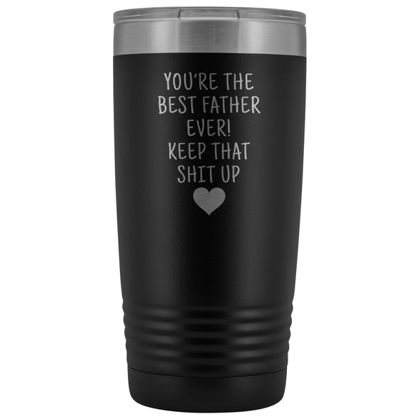Funny Father Gifts: Best Father Ever! Insulated Tumbler | Dad Travel Mug $29.99 | Black Tumblers