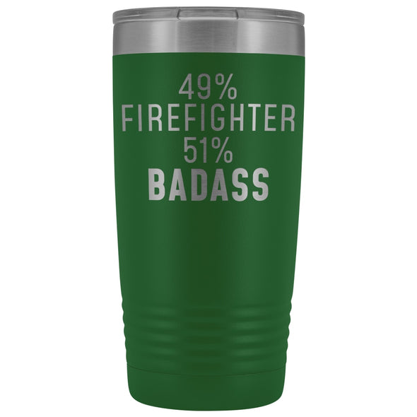 Funny Firefighter Gift: 49% Firefighter 51% Badass Insulated Tumbler 20oz $29.99 | Green Tumblers
