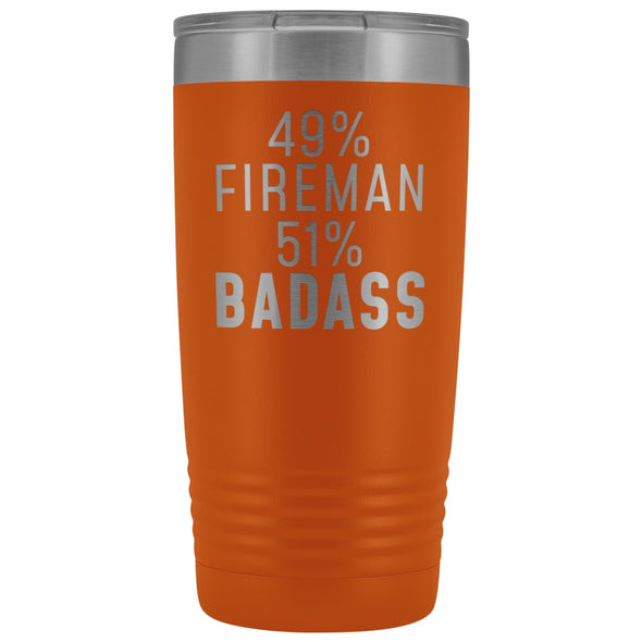 Funny Firefighter Gift: 49% Fireman 51% Badass Insulated Tumbler 20oz $29.99 | Orange Tumblers