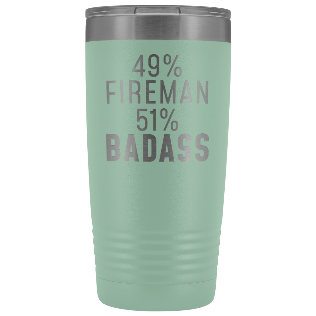 Funny Firefighter Gift: 49% Fireman 51% Badass Insulated Tumbler 20oz $29.99 | Teal Tumblers