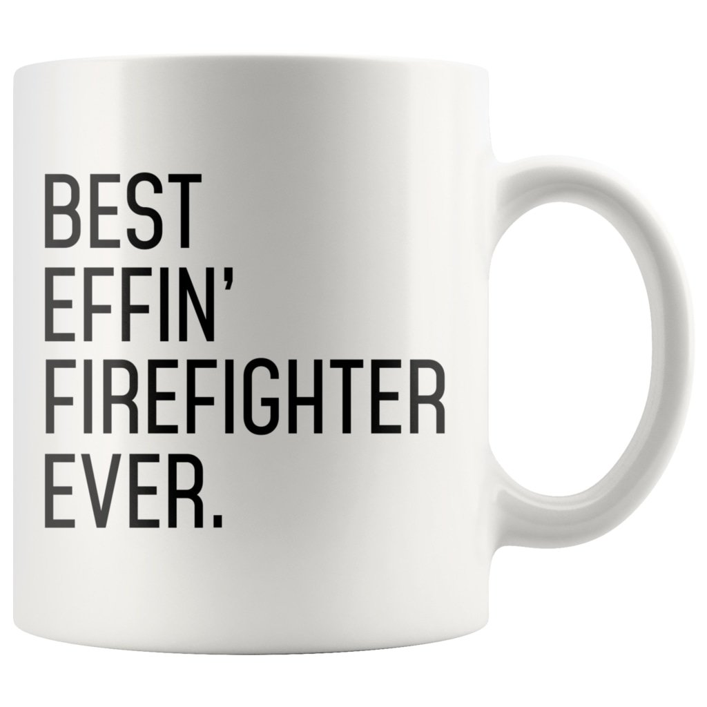 Funny Firefighter Gift: Best Effin' Firefighter Ever. Coffee Mug 11oz — photo 3