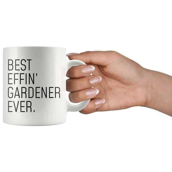 Funny Gardening Gift: Best Effin Gardener Ever. Coffee Mug 11oz $19.99 | Drinkware