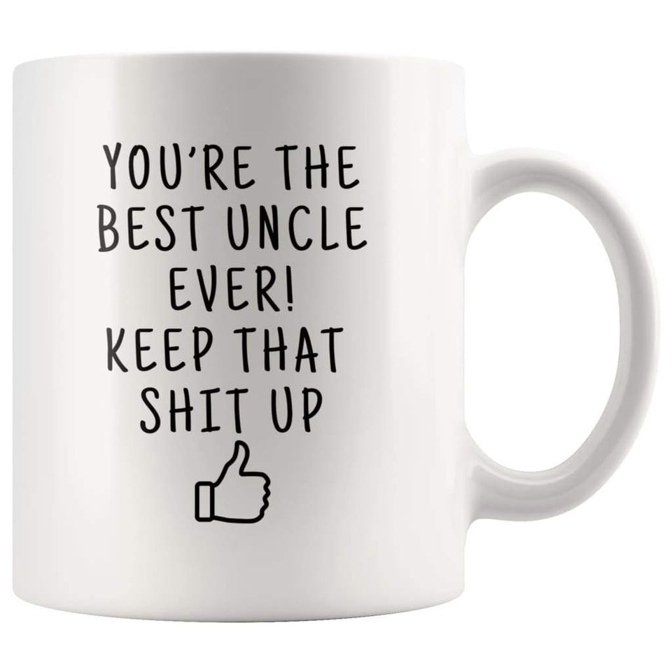 Funny Gift for Uncle: Best Uncle Ever! Coffee Mug