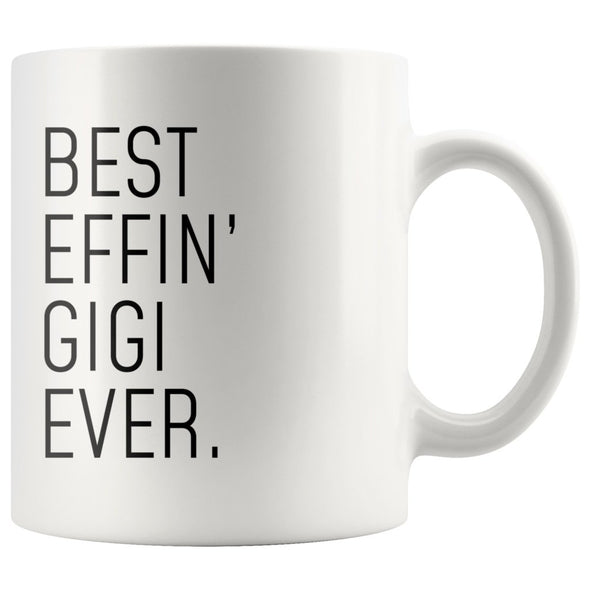 Funny Gigi Gift: Best Effin Gigi Ever. Coffee Mug 11oz $19.99 | 11 oz Drinkware