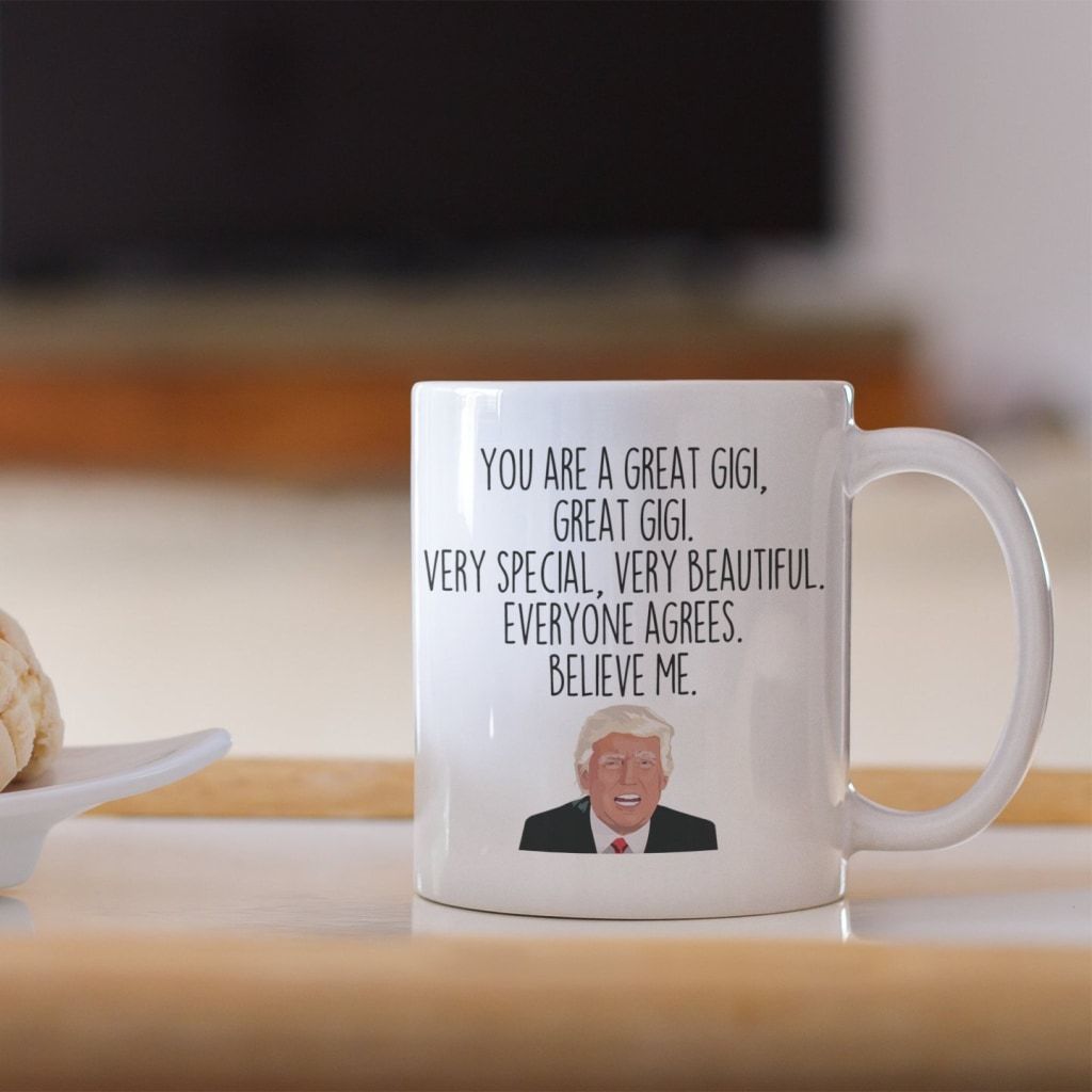 Gigi Coffee Mug | Funny Trump Gift for Gigi $14.99 | Drinkware