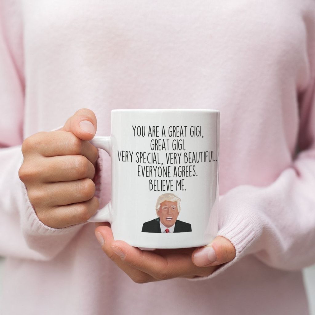 Gigi Coffee Mug | Funny Trump Gift for Gigi $14.99 | Drinkware