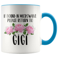 Load image into Gallery viewer, Funny Gigi Gift Ideas for Mother&amp;#39;s Day If Found In Microwave Please Return To Gigi Coffee Mug Tea Cup 11 ounce
