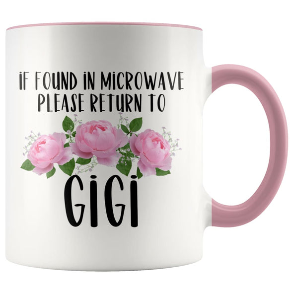 Funny Gigi Gift Ideas for Mother’s Day If Found In Microwave Please Return To Gigi Coffee Mug Tea Cup 11 ounce $14.99 | Pink Drinkware