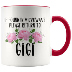 Load image into Gallery viewer, Funny Gigi Gift Ideas for Mother&amp;#39;s Day If Found In Microwave Please Return To Gigi Coffee Mug Tea Cup 11 ounce