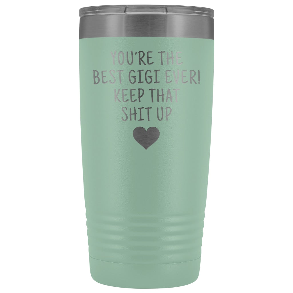Funny Gigi Gifts: Best Gigi Ever! Insulated Tumbler | Gigi Travel Mug $29.99 | Teal Tumblers