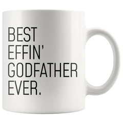 Load image into Gallery viewer, Funny Godfather Gift: Best Effin&amp;#39; Godfather Ever. Coffee Mug 11oz