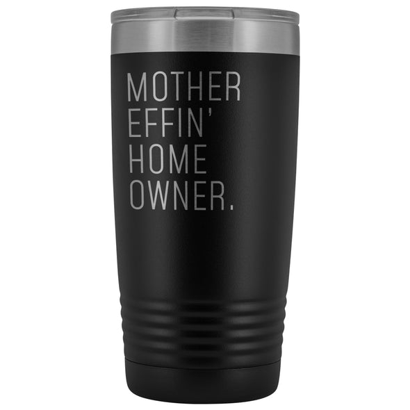 Funny Housewarming Gift: Mother Effin Homeowner Insulated Tumbler 20z $29.99 | Black Tumblers