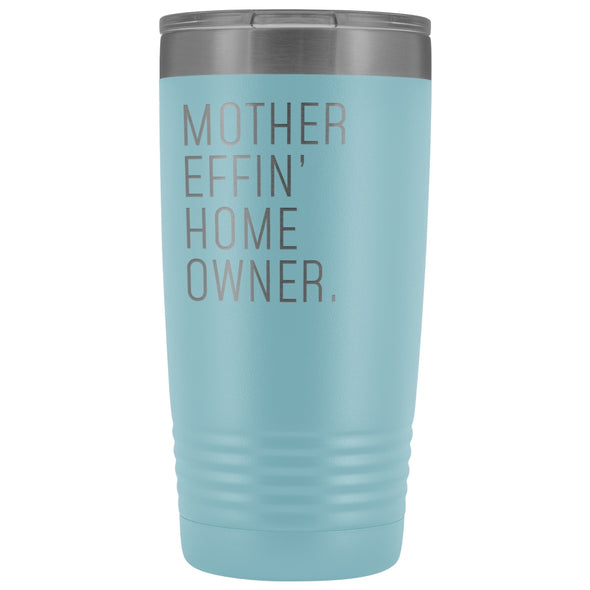 Funny Housewarming Gift: Mother Effin Homeowner Insulated Tumbler 20z $29.99 | Light Blue Tumblers