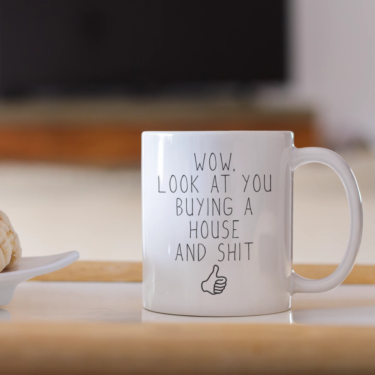 Funny Housewarming Gift Wow Look At You Buying A House Mug New House ...