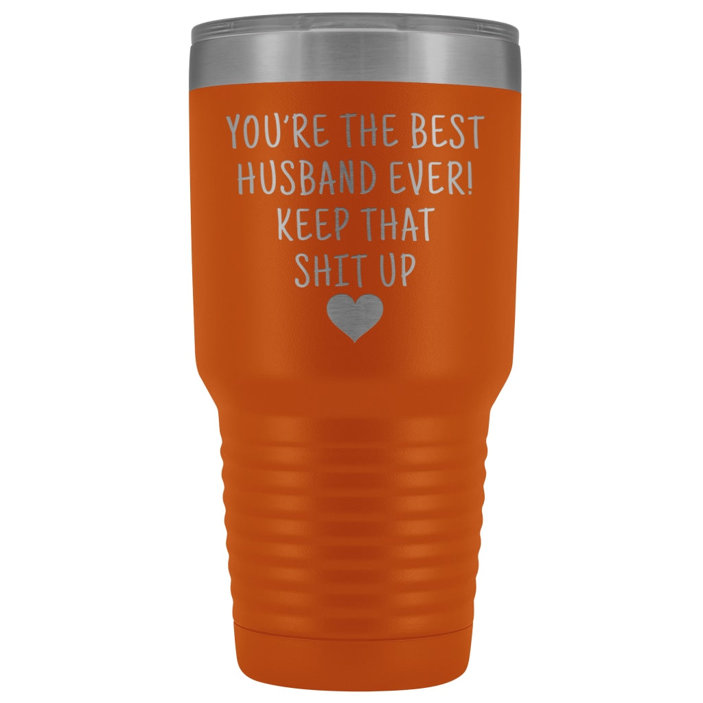 Funny Husband Gift: Best Husband Ever! Large Insulated Tumbler 30oz $38.95 | Orange Tumblers