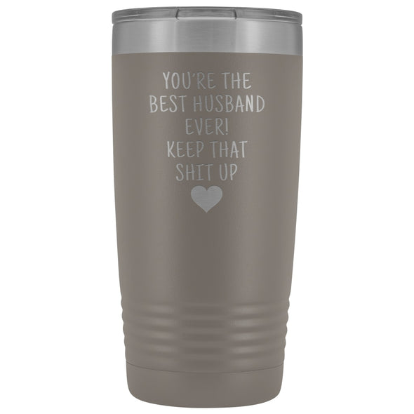 Funny Husband Gifts: Best Husband Ever! Insulated Tumbler $29.99 | Pewter Tumblers