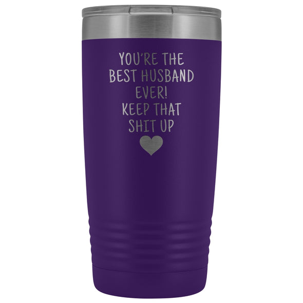 Funny Husband Gifts: Best Husband Ever! Insulated Tumbler $29.99 | Purple Tumblers