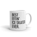 Funny Ice Skater Gift: Best Effin Ice Skater Ever. Coffee Mug 11oz $19.99 | 11 oz Drinkware