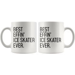 Load image into Gallery viewer, Funny Ice Skater Gift: Best Effin&amp;#39; Ice Skater Ever. Coffee Mug 11oz