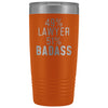Funny Lawyer Gift: 49% Lawyer 51% Badass Insulated Tumbler 20oz $29.99 | Orange Tumblers
