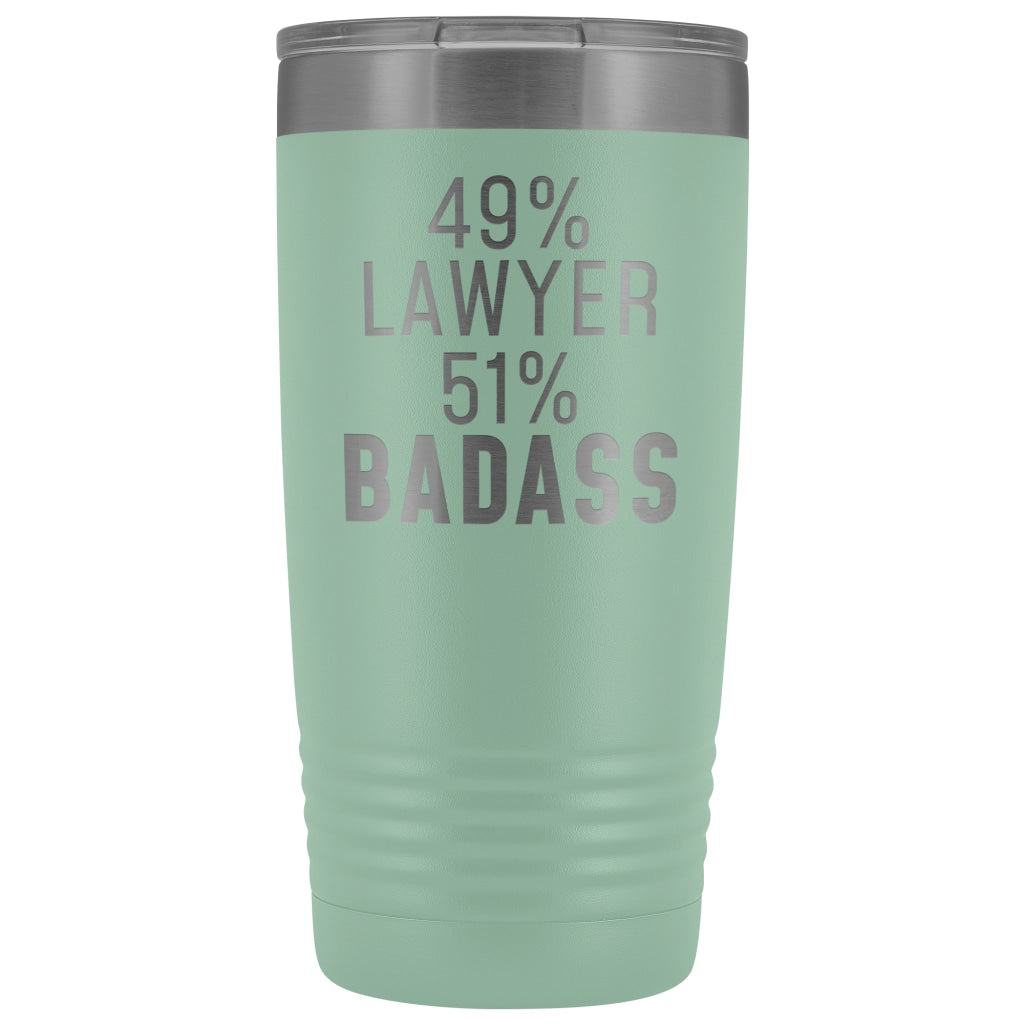 Funny Lawyer Gift: 49% Lawyer 51% Badass Insulated Tumbler 20oz $29.99 | Teal Tumblers