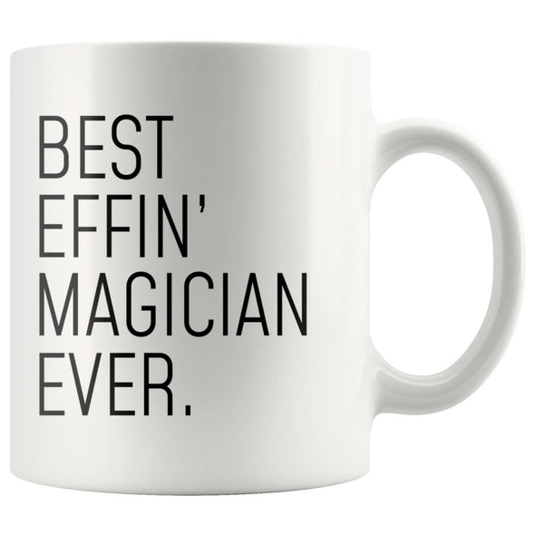 Funny Magician Gift: Best Effin Magician Ever. Coffee Mug 11oz $19.99 | Drinkware