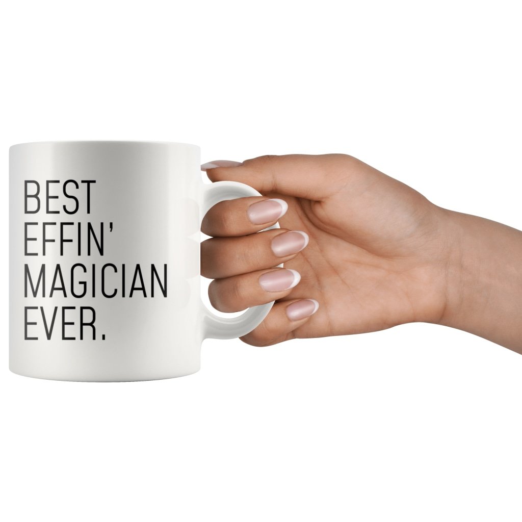 Funny Magician Gift: Best Effin Magician Ever. Coffee Mug 11oz $19.99 | Drinkware