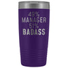 Funny Manager Gift: 49% Manager 51% Badass Insulated Tumbler 20oz $29.99 | Purple Tumblers
