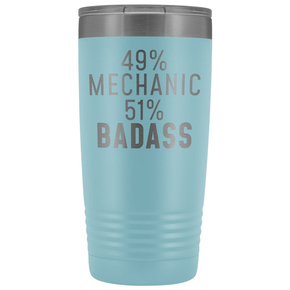 Funny Mechanic Gift: 49% Mechanic 51% Badass Insulated Tumbler 20oz $29.99 | Light Blue Tumblers