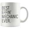 Funny Mechanic Gift: Best Effin Mechanic Ever. Coffee Mug 11oz $19.99 | Drinkware