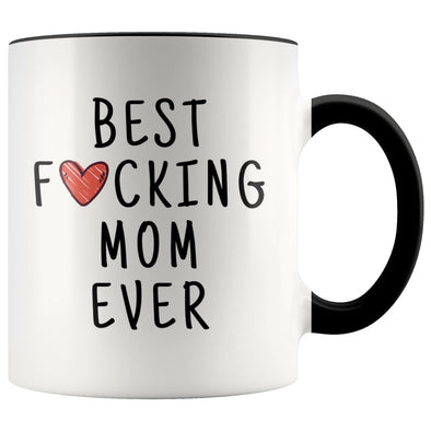 Funny Mom Gift Best Fucking Mom Ever Mug Mother’s Day Gift Coffee Mug Tea Cup $14.99 | Black Drinkware