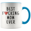 Funny Mom Gift Best Fucking Mom Ever Mug Mother’s Day Gift Coffee Mug Tea Cup $14.99 | Blue Drinkware