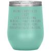 Funny Mom Gifts Being A Mother Is Easy. It’s Like Riding A Bike... That’s On Fire Insulated Vacuum Wine Tumbler 12 ounce $29.99 | Teal Wine 