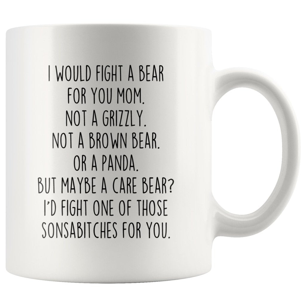 White mug with "I Would Fight a Bear for You Mom" lettering and a Care Bear punchline