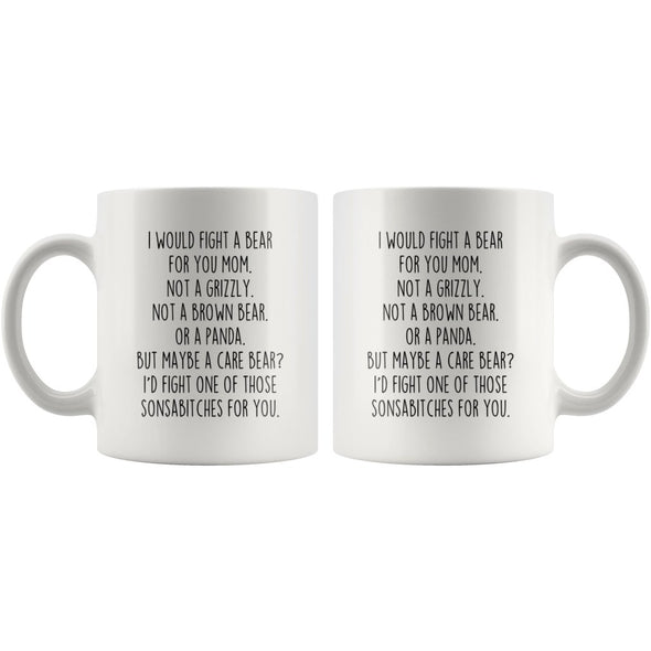 Funny Mom Gifts: I Would Fight A Bear For You Mug | Gifts for Mom $19.99 | Drinkware