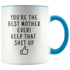 Funny Mother Gifts: Best Mother Ever! Mug | Personalized Gift for Mom $19.99 | Blue Drinkware