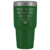 Funny Nephew Gift: Best Nephew Ever! Large Insulated Tumbler 30oz $38.95 | Green Tumblers