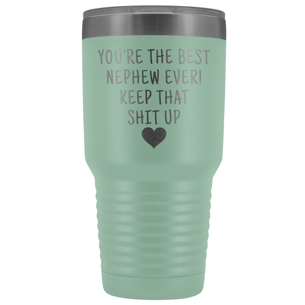 Funny Nephew Gift: Best Nephew Ever! Large Insulated Tumbler 30oz $38.95 | Teal Tumblers
