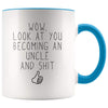 Funny New Uncle Announcement Gift: Wow Look At You Becoming An Uncle Coffee Mug $14.99 | Blue Drinkware