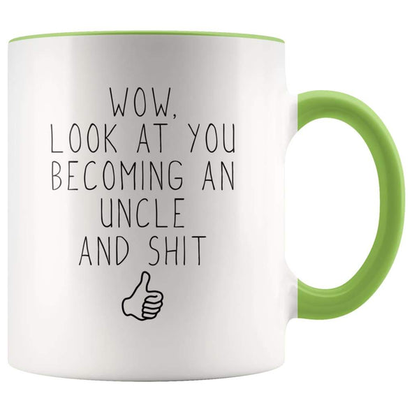 Funny New Uncle Announcement Gift: Wow Look At You Becoming An Uncle Coffee Mug $14.99 | Green Drinkware