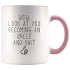 Funny New Uncle Announcement Gift: Wow Look At You Becoming An Uncle Coffee Mug $14.99 | Pink Drinkware