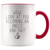 Funny New Uncle Announcement Gift: Wow Look At You Becoming An Uncle Coffee Mug $14.99 | Red Drinkware