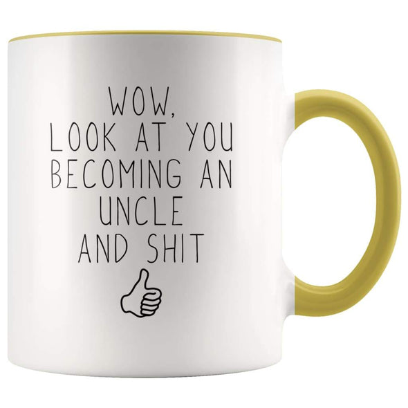 Funny New Uncle Announcement Gift: Wow Look At You Becoming An Uncle Coffee Mug $14.99 | Yellow Drinkware