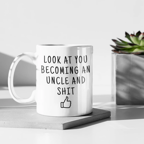 Funny New Uncle Pregnancy Reveal Gift: Look At You Becoming An Uncle Coffee Mug $18.99 | Drinkware