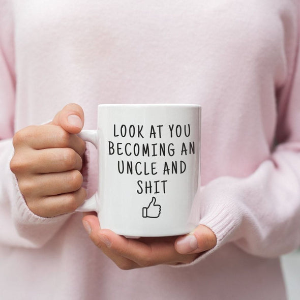 Funny New Uncle Pregnancy Reveal Gift: Look At You Becoming An Uncle Coffee Mug $14.99 | Drinkware