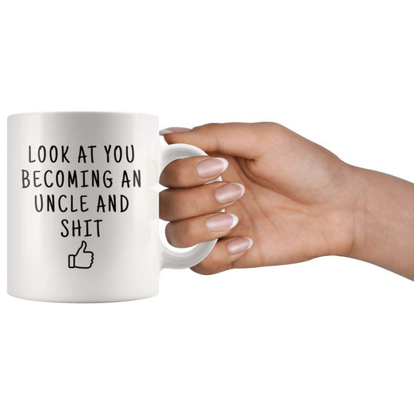 Funny New Uncle Pregnancy Reveal Gift: Look At You Becoming An Uncle Coffee Mug - BackyardPeaks