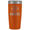 Funny Nurse Gift: 49% Nurse 51% Badass Insulated Tumbler 20oz $29.99 | Orange Tumblers