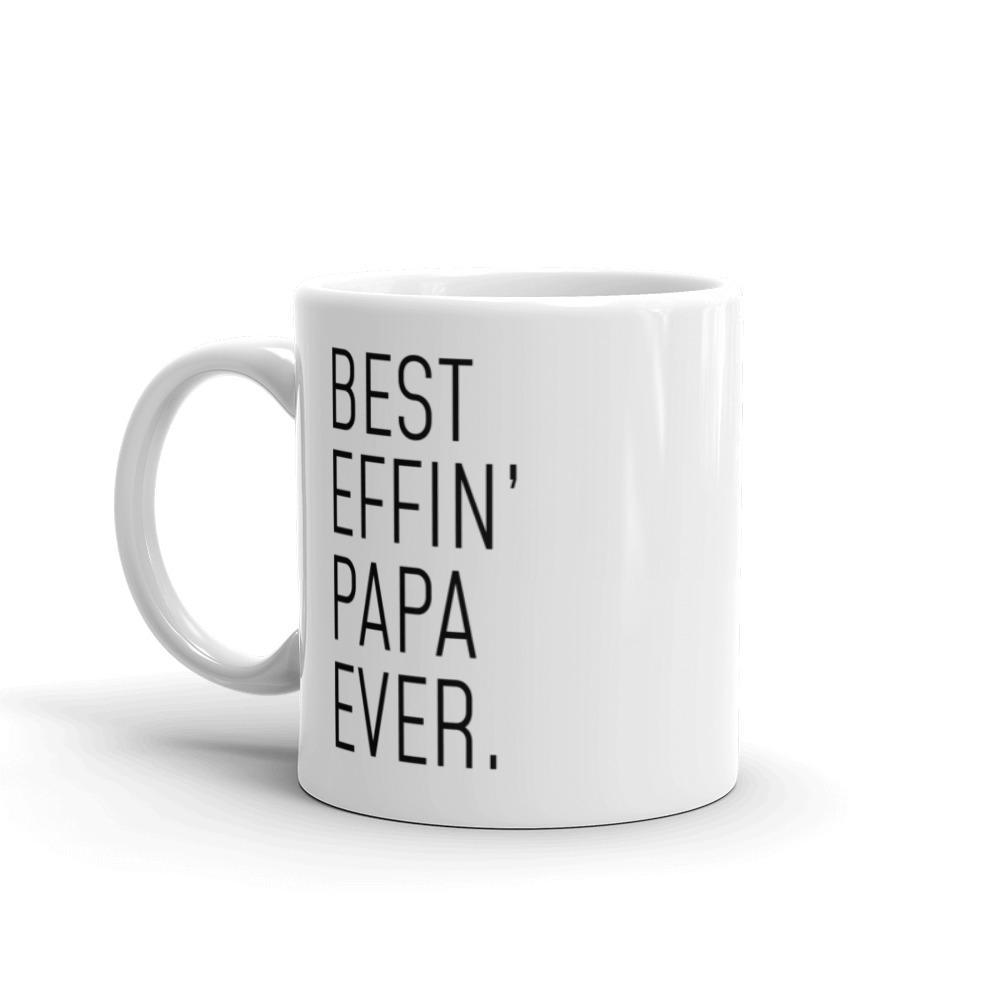 Funny Papa Gift: Best Effin Papa Ever. Coffee Mug 11oz $19.99 | Drinkware