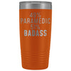 Funny Paramedic Gift: 49% Paramedic 51% Badass Insulated Tumbler 20oz $29.99 | Orange Tumblers